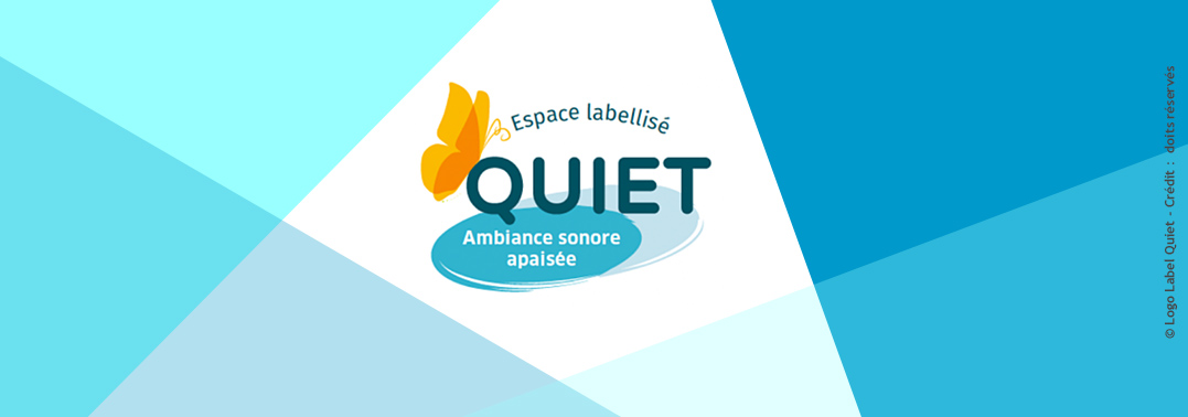 Label Quiet - traitement acoustique